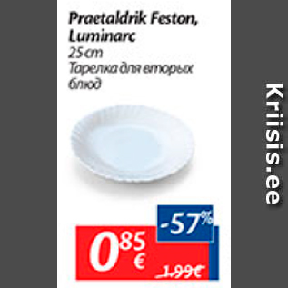 Allahindlus - Praetaldrik Feston, Luminarc 25 cm