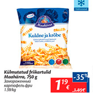 Allahindlus - Külmutatud friikartulid Maahärra, 750 g