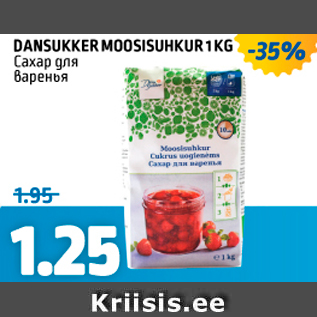 Allahindlus - DANSUKKER MOOSISUHKUR 1 KG