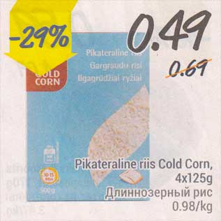 Allahindlus - Pikateraline riis Cold Corn