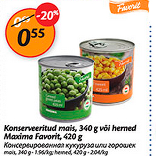 Allahindlus - Konserveritud mais, 340 g või herned Maxima Favirit, 420 g