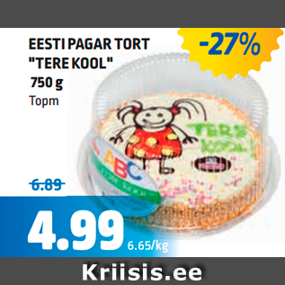 Allahindlus - EESTI PAGAR TORT "TERE KOOL" 750 g