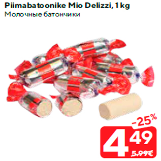 Allahindlus - Piimabatoonike Mio Delizzi, 1 kg