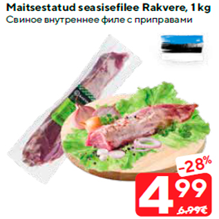 Allahindlus - Maitsestatud seasisefilee Rakvere, 1 kg