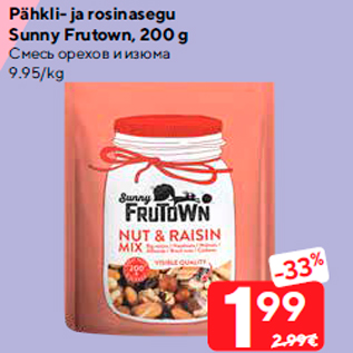 Allahindlus - Pähkli- ja rosinasegu Sunny Frutown, 200 g