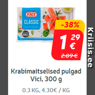 Allahindlus - Krabimaitselised pulgad Vici, 300 g