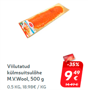 Allahindlus - Viilutatud külmsuitsulõhe M.V.Wool, 500 g