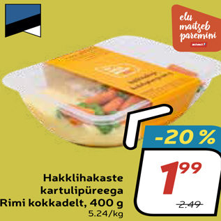 Allahindlus - Hakklihakaste kartulipüreega Rimi kokkadelt, 400 g