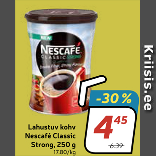 Allahindlus - Lahustuv kohv Nescafé Classic Strong, 250 g