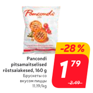 Allahindlus - Pancondi pitsamaitselised röstsaiakesed, 160 g