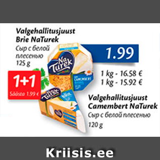 Allahindlus - Valgehallitusjuust Brie NaTurek 125 g; valgehallitusjuust Camembert NaTurek 120 g