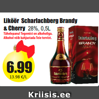 Allahindlus - Liköör Scharlachberg Brandy & Cherry