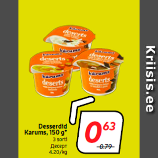 Allahindlus - Desserdid Karums, 150 g*