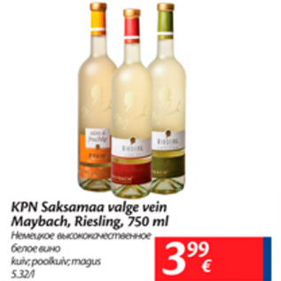 Allahindlus - KPN Saksamaa valge vein Maybach, Riesling, 750 ml