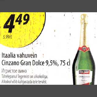 Allahindlus - Italia vahuvein Cinzano Gran Dolce 9,5%,75cl