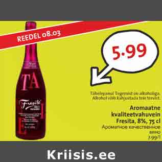 Allahindlus - Aromaatne kvaliteetvahuvein Fresita, 8%, 75 cl