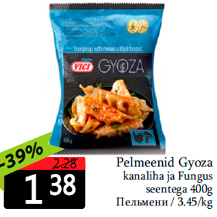 Allahindlus - Pelmeenid Gyoza kanaliha ja Fungus seentega 400g