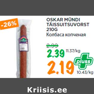 Allahindlus - OSKAR MÜNDI TÄISSUITSUVORST 210G