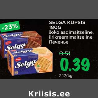 Allahindlus - SELGA KÜPSIS 180G