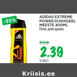 Allahindlus - ADIDAS EXTREME POWER DUSHIGEEL MEESTE 400ML