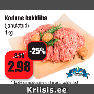 Allahindlus - Kodune hakkliha (jahutatud) 1 kg