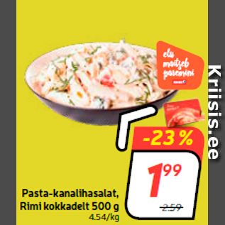 Allahindlus - Pasta-kanalihasalat, Rimi kokkadelt 500 g