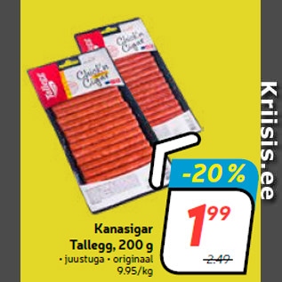 Allahindlus - Kanasigar Tallegg, 200 g