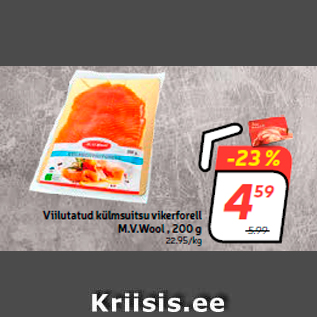 Allahindlus - Viilutatud külmsuitsu vikerforell M.V.Wool , 200 g