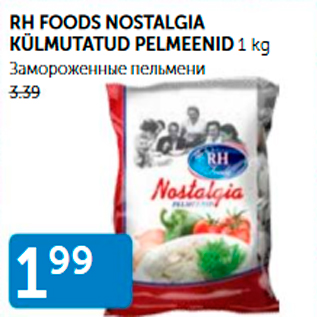 Allahindlus - RH FOODS NOSTALGIA KÜLMUTATUD PELMEENID 1 KG