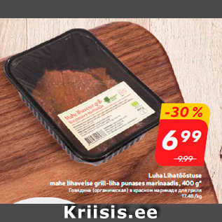 Allahindlus - Luha Lihatööstuse mahe lihaveise grill-liha punases marinaadis, 400 g*