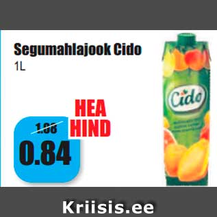 Allahindlus - Segumahlajook Cido 1L