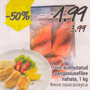 Allahindlus - Uvic külmutatud pangasiusefilee nahata, 1 kg