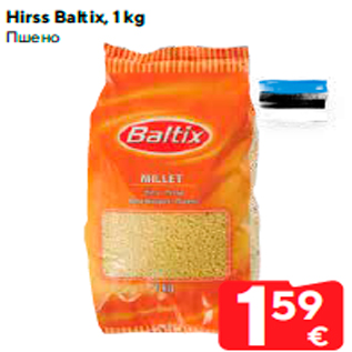 Allahindlus - Hirss Baltix, 1 kg