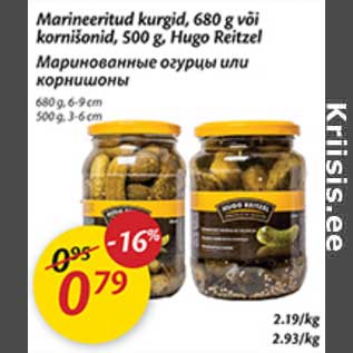 Allahindlus - Marineeritud kurgid, 680 g või kornišonid, 500 g, Hugo Reitzel