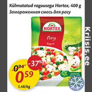 Allahindlus - Külmutatud raguusegu Hortex,