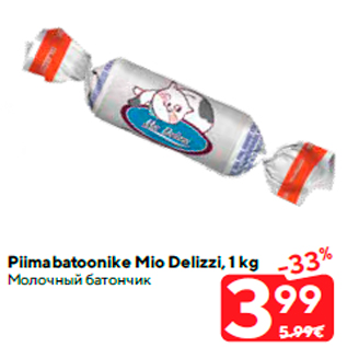 Allahindlus - Piimabatoonike Mio Delizzi, 1 kg