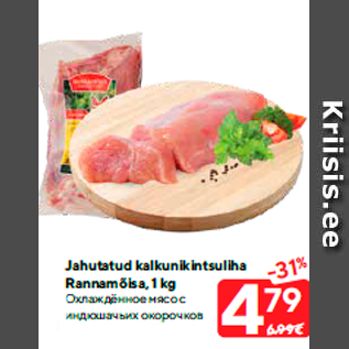 Allahindlus - Jahutatud kalkunikintsuliha Rannamõisa, 1 kg