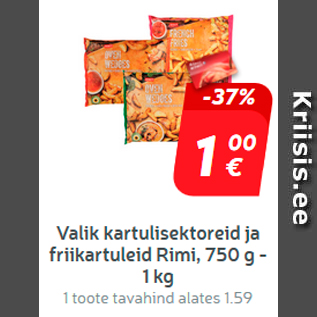 Allahindlus - Valik kartulisektoreid ja friikartuleid Rimi, 750 g - 1 kg