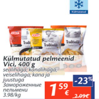 Allahindlus - Külmutatud pelmeenid Vici, 400 g