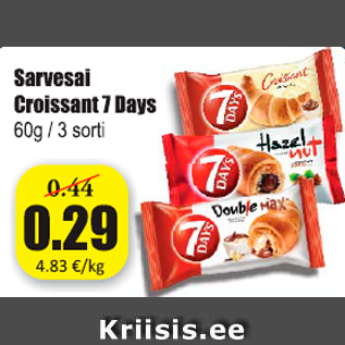 Allahindlus - Sarvesai Croissant 7 Days