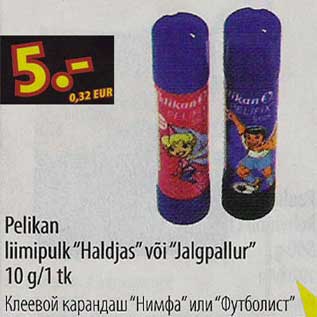 Allahindlus - Pelikan liimipulk "Haldjas" või "Jalgpallur"