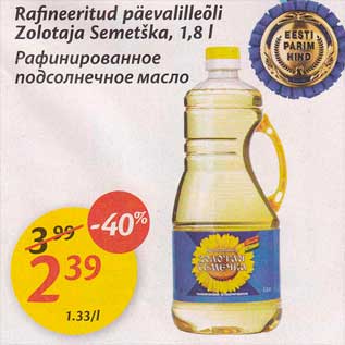 Allahindlus - Rafineeritud päevalilleõli Zolotaja Semetška, 1,8 l