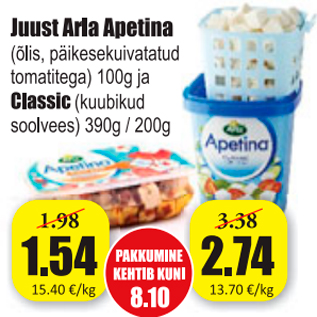 Allahindlus - Juust Arla Apetina (õlis, päikesekuivatatud tomatiga) 100 g ja Classic (kuubikud soolvees) 390 g/200 g