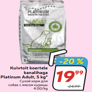 Allahindlus - Kuivtoit koertele kanalihaga Platinum Adult, 5 kg*