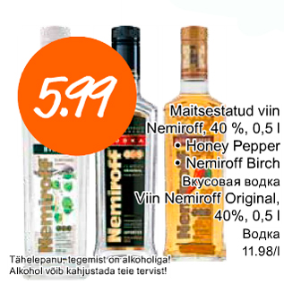 Allahindlus - Maitsestatud viin Nemiroff, 40%, 0,5 l .Honey Pepper .Nemiroff Birch; Viin Nemiroff Original, 40%, 0,5 l