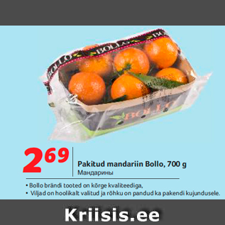 Allahindlus - Pakitud mandariin Bollo, 700 g