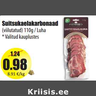 Allahindlus - Suitsukaelakarbonaad (viilutatud) 110g / Luha