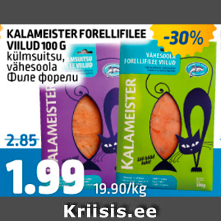 Allahindlus - KALAMEISTER FORELLIFILEE VIILUD 100 G