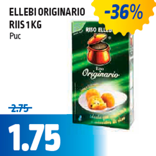 Allahindlus - ELLEBI ORIGINARIO RIIS 1 KG