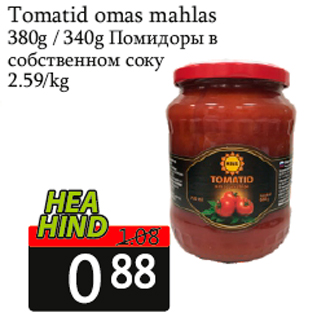 Allahindlus - Tomatid omas mahlas 380g / 340g